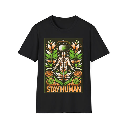 Stay Human - Unisex Softstyle T-Shirt